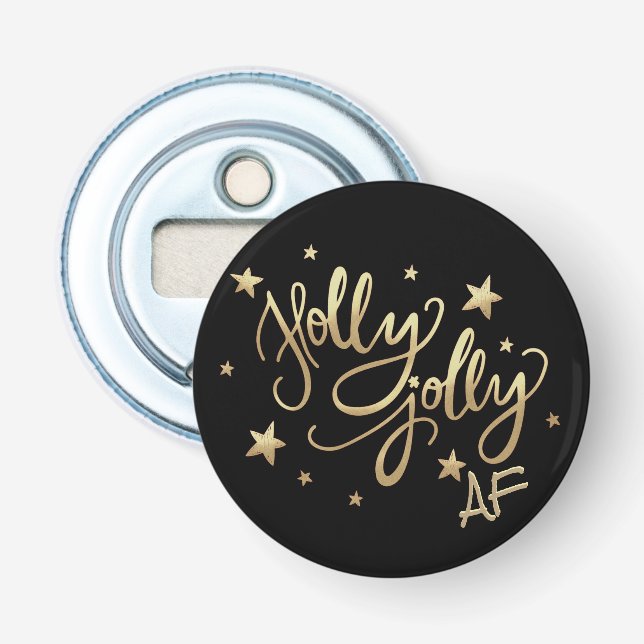 Holly Jolly AF | Shiny Guld Faux Foil Script Flasköppnare (Framsidan)