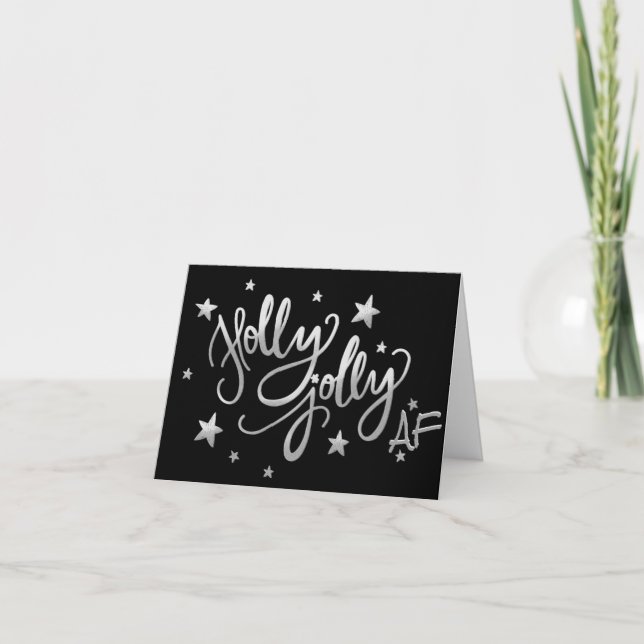 Holly Jolly AF | Shiny Silver Faux Foil Script Helgkort (Framsida)