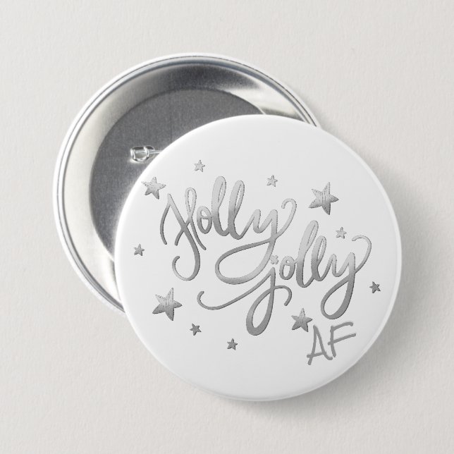 Holly Jolly AF | Shiny Silver Faux Foil Script Knapp (Framsida & baksida)