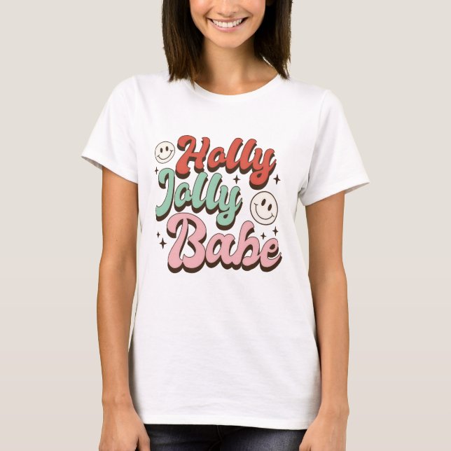 Holly Jolly Babe Groovy jul T Shirt (Framsida)