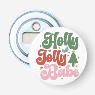 Holly Jolly Babe Retro Groovy Julens Helgdagar Flasköppnare
