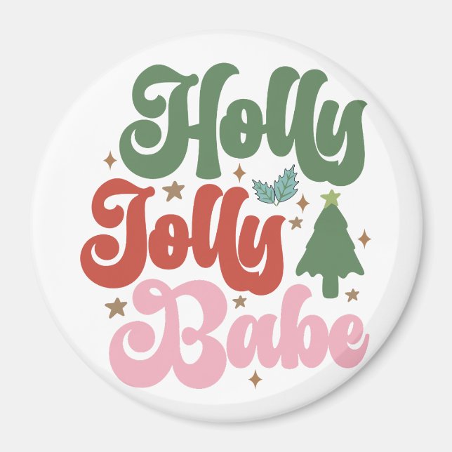 Holly Jolly Babe Retro Groovy Julens Helgdagar Magnet (Framsidan)
