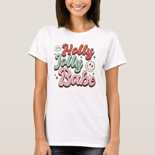 Holly Jolly Babe T-Shirt (Framsida)