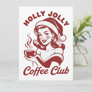 Holly Jolly Coffee Club Snarky jul Sarksiktig jul Julkort