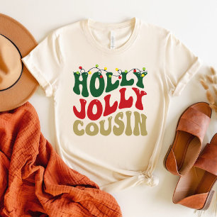 Holly Jolly Cousin jul Groovy White T Shirt