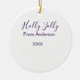Holly Jolly holidays add name family year purple s Julgransprydnad Keramik