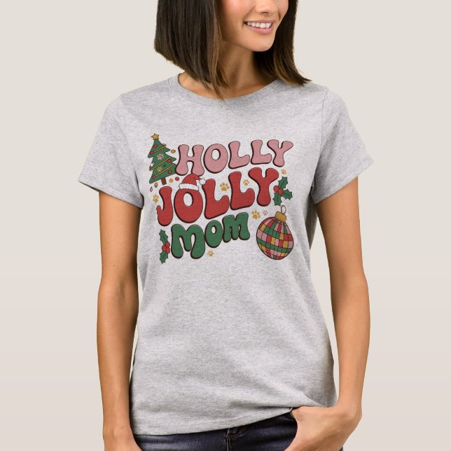 Holly Jolly Hund Mamma-Djurälskarn Jul Helgdag T Shirt (Framsida)