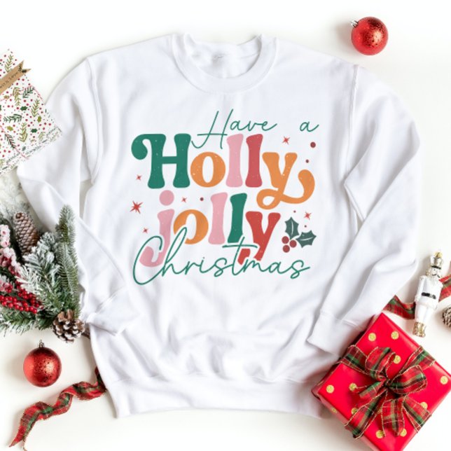 Holly Jolly Jul Sweatshirt Julhelg (Skapare uppladdad)