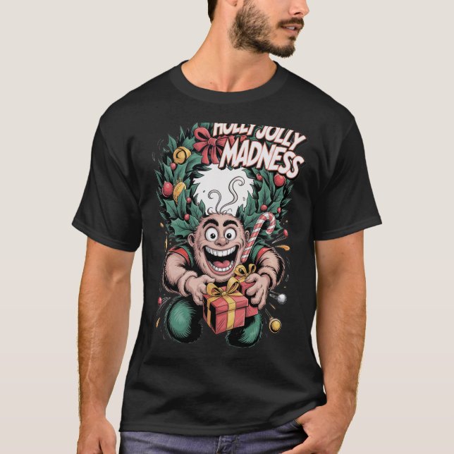 Holly Jolly Madness T Shirt (Framsida)