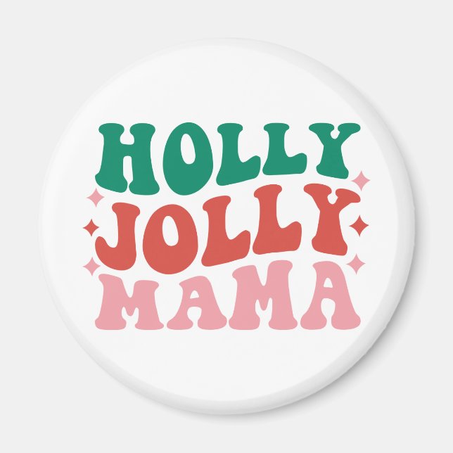 Holly Jolly Mamma - Roligt Helgdag Design Magnet (Framsidan)