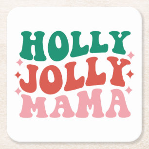 Holly Jolly Mamma - Roligt Helgdag Design Underlägg Papper Kvadrat
