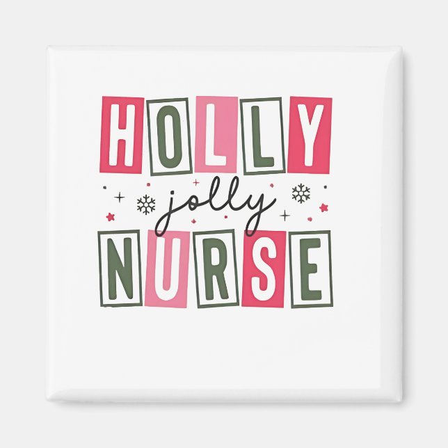 Holly Jolly Nurse jul Julafton Nursing Life Magnet (Framsidan)