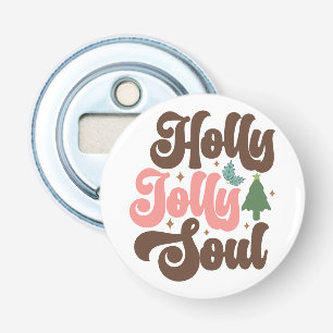 Holly Jolly Soul Retro Groovy Helgdagars jul Flasköppnare