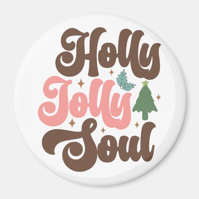 Holly Jolly Soul Retro Groovy Helgdagars jul Magnet (Framsidan)
