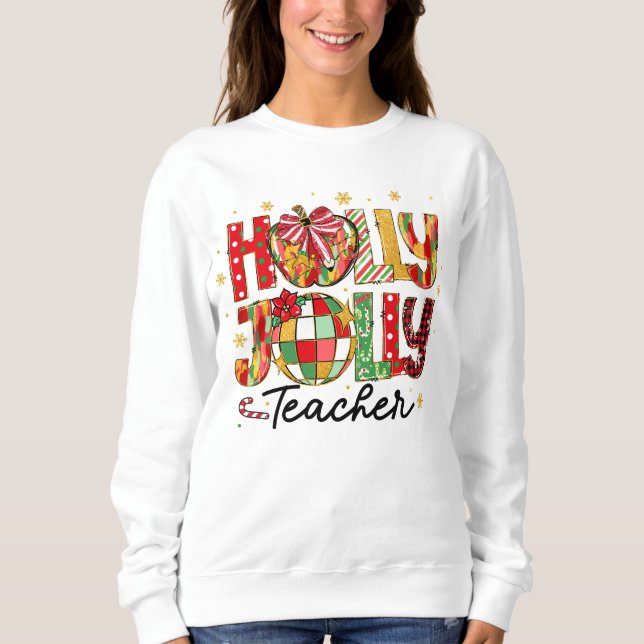 Holly Jolly Teacher jul Sweatshirt T Shirt (Framsida)