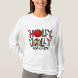 Holly Jolly Teacher T Shirt