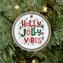Holly Jolly Vibes julprydnad