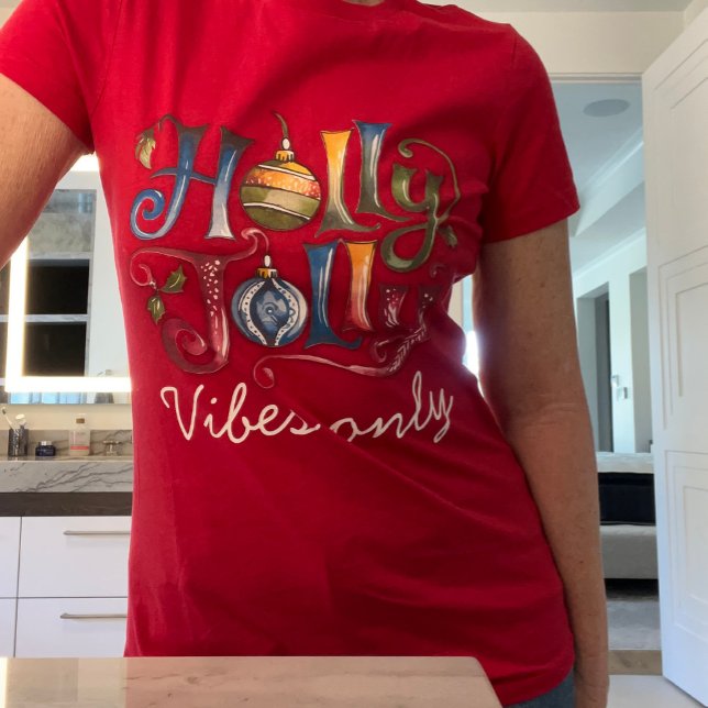 Holly Jolly Vibes T Shirt (Skapare uppladdad)