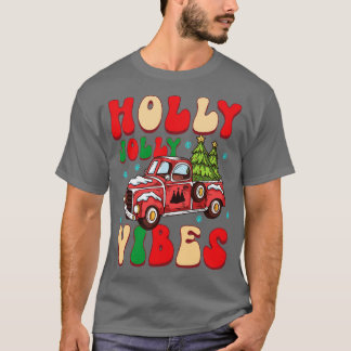 Holly jolly Vibes T Shirt
