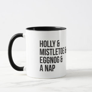 Holly och Mistletoe och Eggnog och A Nap Mugg