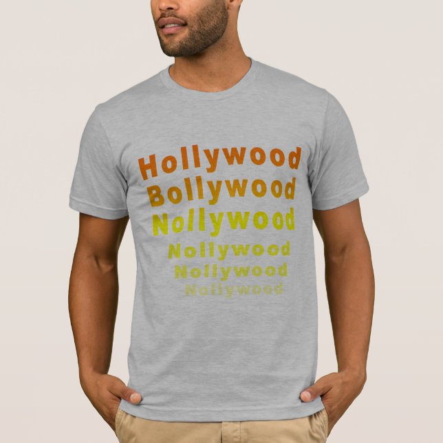 Hollywood Bollywood Nollywood T-tröja Tee Shirt (Framsida)