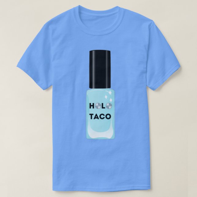 HOLO TACO SimplyNailogical T Shirt (Design framsida)