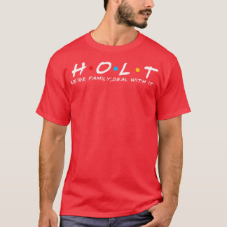 Holt Family Holt-efternamn: efternamn T Shirt
