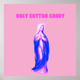 Holy Cotton Candy Vierge Marie Rose et Bleue Poster