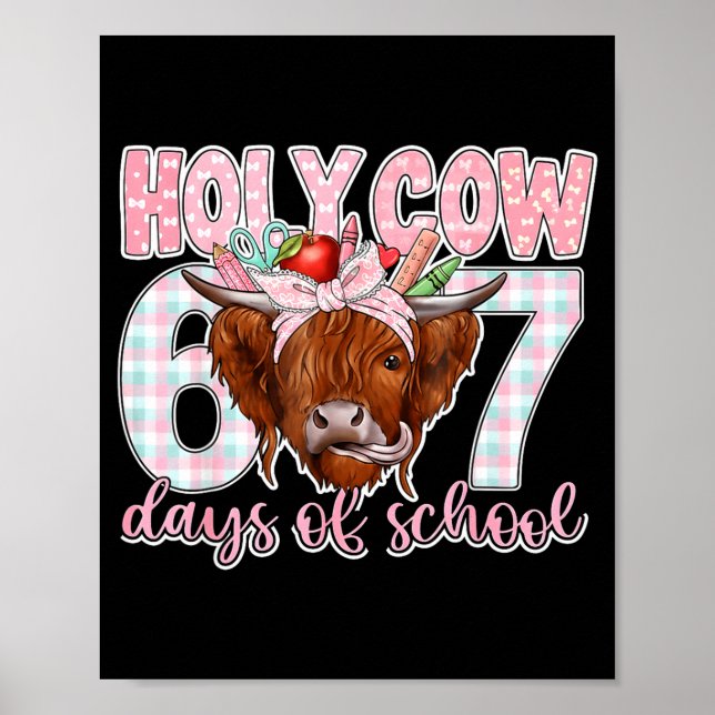 Holy Cow 67 Days Of School Teacher Six Seven Meme  Poster (Framsidan)