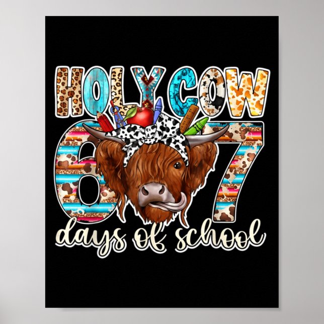 Holy Cow 67 Days Of School Teacher Six Seven Meme  Poster (Framsidan)