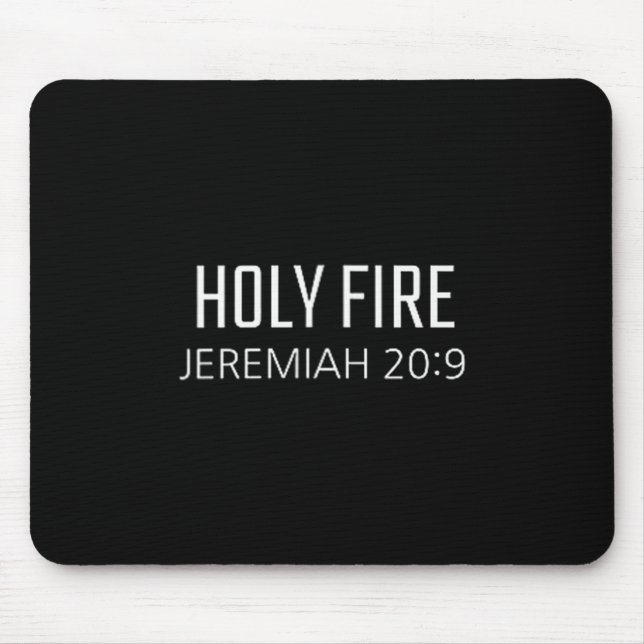 Holy Fire - Jeremiah 20_9 Bible Religious Verse  Musmatta (Framsidan)