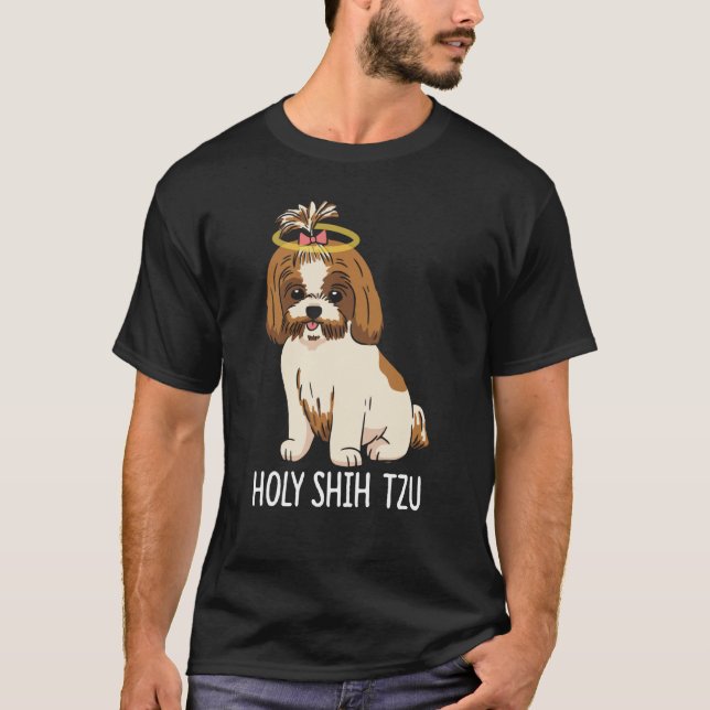 Holy Shih Tzu T Shirt (Framsida)
