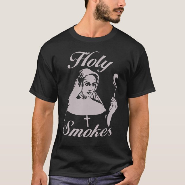 Holy Smokes Nun T Shirt (Framsida)