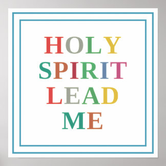 Holy Spirit Lead Me Modern Vibrant Prayer Art Poster