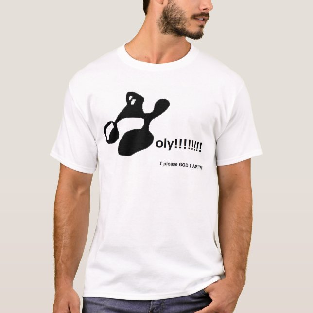 Holy!!!!!!!! T Shirt (Framsida)