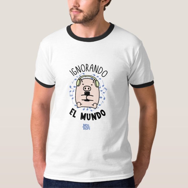 hombre│Ignorando el mundo T Shirt (Framsida)