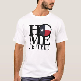 HOME Abilene Texas T Shirt