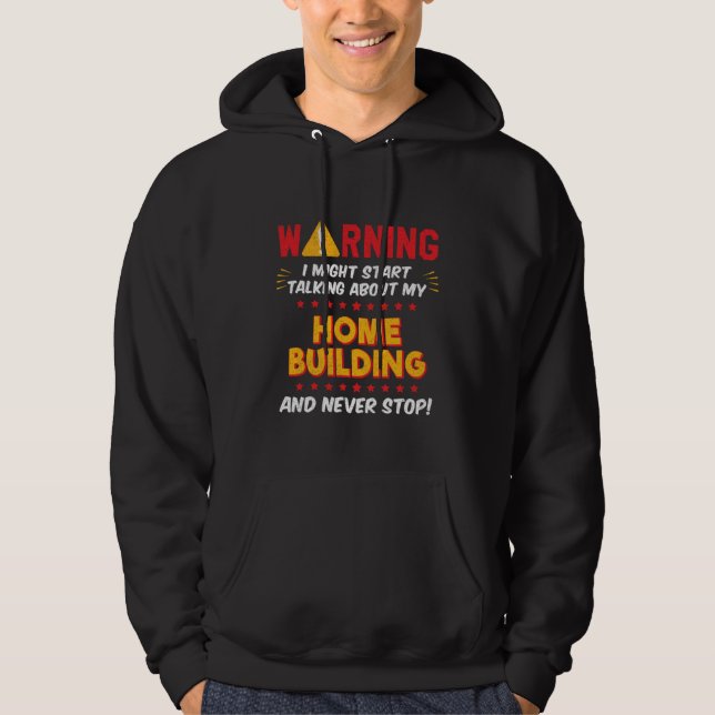 Home Builder Carpenter Framer Contractor Construct Hoodie (Framsida)