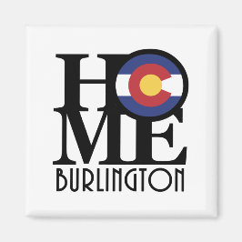 HOME Burlington Colorado Magnet