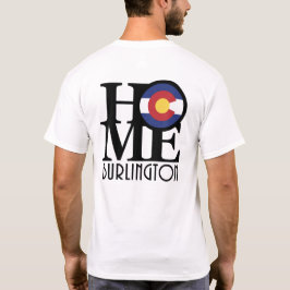 HOME Burlington Colorado T Shirt