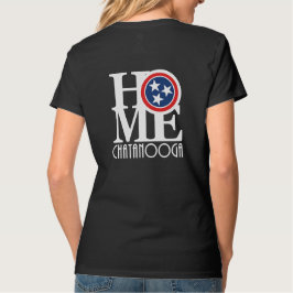 HOME Chatanooga T Shirt