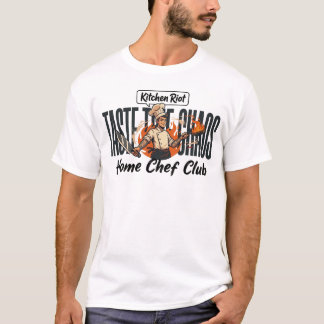 Home Chef Club - Taste the chaos T Shirt