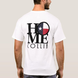 HOME Collin Texas T Shirt