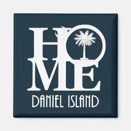 HOME Daniel Island South Carolina Magnet