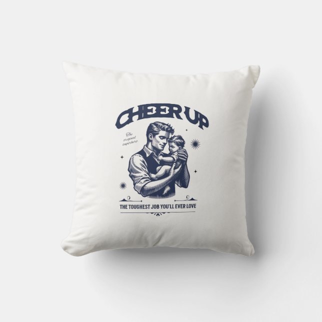 HOME DECOR DADDY CHEER UP THROW PILLOW KUDDE (Framsida)