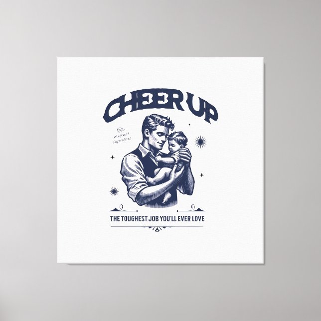 HOME DECOR DADDY CHEER UP WALL CANVAS  (Framsida)