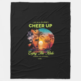 HOME DECOR LIFE'S JOURNEY CHEER UP FLEECE BLANKET 