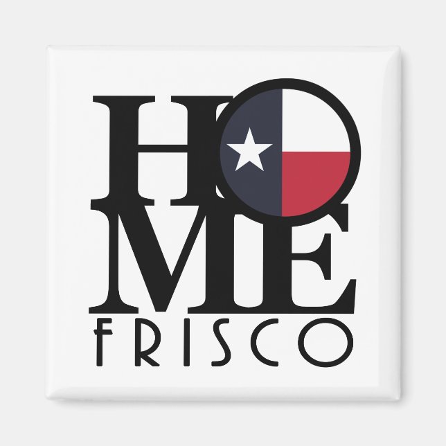 HOME Frisco Texas Magnet (Framsidan)