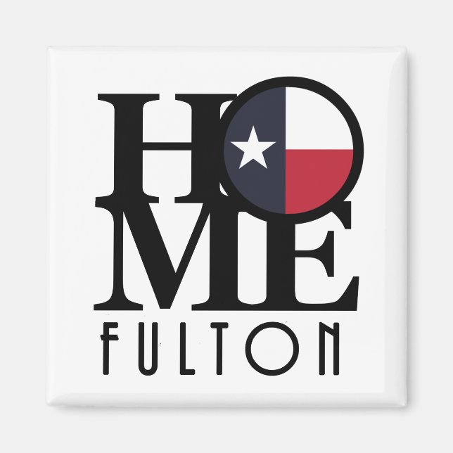 HOME Fulton Texas Magnet (Framsidan)