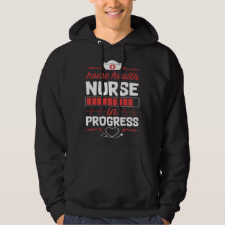 Home Health Nurse In Progress Nursing School Stude Hoodie